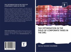 TAX OPTIMISATION IN THE FIELD OF CORPORATE TAXES IN THE DRC - Nahano Kalembire, Héritier
