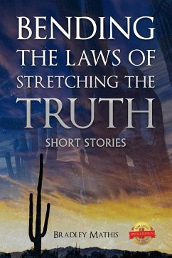 Bending the Laws of Stretching the Truth - Mathis, Bradley