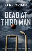 Dead At Third Man Dead At Third Man