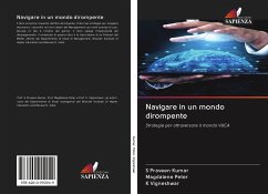 Navigare in un mondo dirompente - Kumar, S Praveen;Peter, Magdalene;Vigneshwar, K