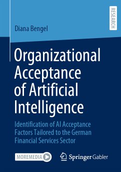Organizational Acceptance of Artificial Intelligence (eBook, PDF) - Bengel, Diana
