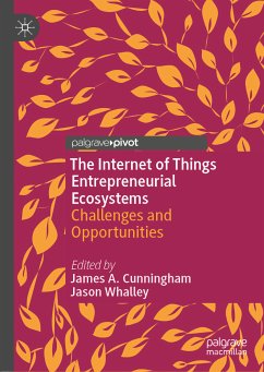 The Internet of Things Entrepreneurial Ecosystems (eBook, PDF)