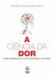 A ciência da dor (eBook, ePUB) - Bild 1