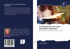 16 Gewoonten van zeer effectieve studenten - Higgins, John