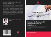 Redução do Ruído das BVI Lâminas de Rotor de Helicópteros