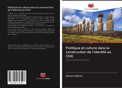 Politique et culture dans la construction de l'identité au Chili - Yildirim, Kemal