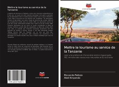 Mettre le tourisme au service de la Tanzanie - Pelizzo, Riccardo;Kinyondo, Abel