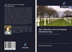 Het uitbreken van de Tweede Wereldoorlog - Tikhomirov, Andrey