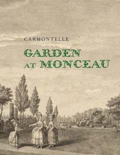 Garden at Monceau - Carmontelle