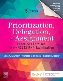 Prioritization, Delegation, and Assignment - LaCharity, Linda A. (Formerly, Accelerated Program Director and Assi; Kumagai, Candice K. (Formerly, Instructor in Clinical Nursing, Schoo; Hosler, Shirley M., RN, BSN, MSN (Adjunct Faculty, Santa Fe Communit