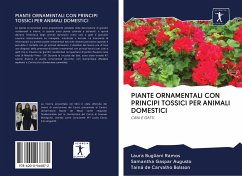 PIANTE ORNAMENTALI CON PRINCIPI TOSSICI PER ANIMALI DOMESTICI - Bugliani Ramos, Laura; Gaspar Augusto, Samantha; de Carvalho Bolsson, Tainá