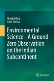 Environmental Science - A Ground Zero Observation on the Indian Subcontinent (eBook, PDF)