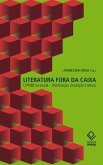 Literatura fora da caixa (eBook, ePUB)