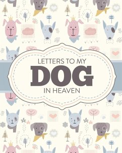 Letters To My Dog In Heaven - Larson, Patricia