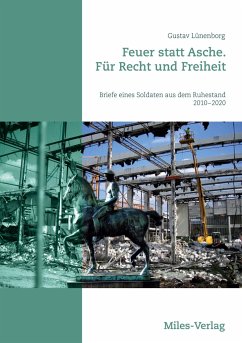 Feuer statt Asche. FürRechtundFreiheit - Lünenborg, Gustav