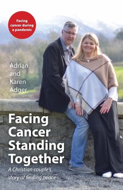 Facing Cancer, Standing Together - Adger, Adrian; Adger, Karen