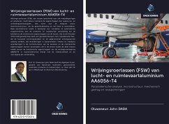 Wrijvingsroerlassen (FSW) van lucht- en ruimtevaartaluminium AA6056-T4 - Dada, Oluwaseun John