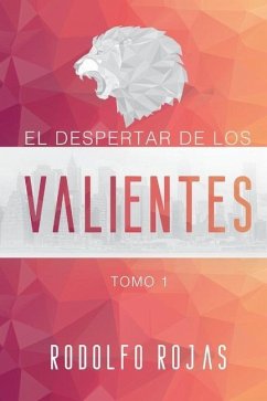 El Despertar de los Valientes - Rojas, Rodolfo