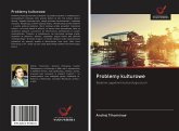Problemy kulturowe Problemy kulturowe