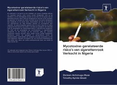 Mycotoxine-gerelateerde risico's van sigarettenrook Verkocht in Nigeria - Musa, Dickson Achimugu; Gbodi, Timothy Ayinla