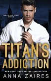 Titan's Addiction (Wall Street Titan Book 2)