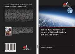 Teoria della relatività del tempo e della valutazione della civiltà umana - Ahamed, Sahriar