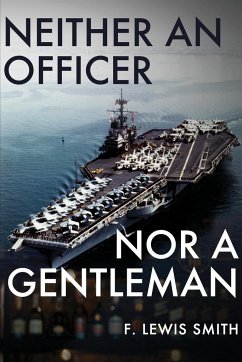 Neither an Officer Nor a Gentleman - Smith, F. Lewis