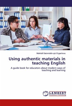 Using authentic materials in teaching English - Ergashova, Mokhidil Salomiddin qizi