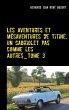Les aventures et mésaventures de... - Bild 1