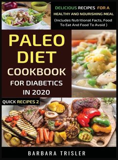 Paleo Diet Cookbook For Diabetics In 2020 - Delicious Recipes For A Healthy And Nourishing Meal - Trisler, Barbara