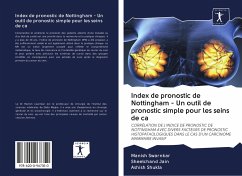 Index de pronostic de Nottingham - Un outil de pronostic simple pour les seins de ca - Swarnkar, Manish; Jain, Sheelchand; Shukla, Ashish