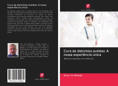 Cura de distúrbios autistas: A nossa experiência única - Al-Mosawi, Aamir