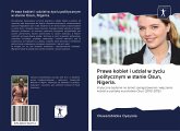 Prawa kobiet i udzia¿ w ¿yciu politycznym w stanie Osun, Nigeria. Prawa kobiet i udzia¿ w ¿yciu politycznym w stanie Osun, Nigeria.