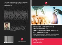 Ensaio de Sensibilidade a Medicamentos no Desenvolvimento de Biofilmes em Micobactérias - Bhardwaj, Nikunaj; Sharma, V. K.; Goyal, Jaideep