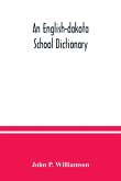 An English-Dakota school dictionary