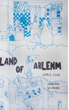 Land Of ARLENM: World Four - Gollakner, Samantha