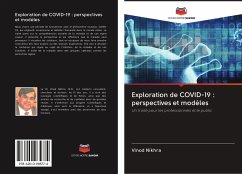 Exploration de COVID-19 : perspectives et modèles - Nikhra, Vinod