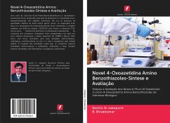 Novel 4-Oxoazetidina Amino Benzothiazoles-Síntese e Avaliação - Lokapure, Sachin G.; Shivakumar, B.