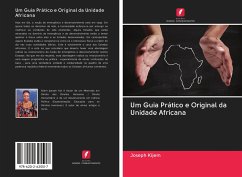 Um Guia Prático e Original da Unidade Africana - Kijem, Joseph