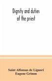 Dignity and duties of the priest