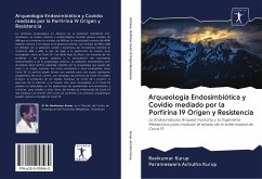 Arqueología Endosimbiótica y Covidio mediado por la Porfirina 19 Origen y Resistencia - Kurup, Ravikumar; Achutha Kurup, Parameswara