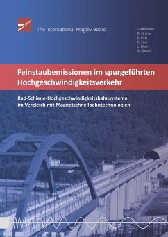 Feinstaubemissionen im spurgeführten Hochgeschwindigkeitsverkehr - Klühspies, Johannes; Kircher, Roland; Fritz, Eckert; Eiler, Kenji; Blow, Larry; Stockl, Martin; Hekler, Martina; Hazod, Melanie