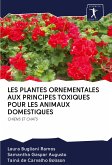 LES PLANTES ORNEMENTALES AUX PRINCIPES TOXIQUES POUR LES ANIMAUX DOMESTIQUES