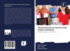 Soluciones para la red de colas mixtas multicanal - Gupta, Meenu; Singh, Man; Gupta, Deepak