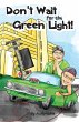 Don't Wait for the Green Light - Bild 1