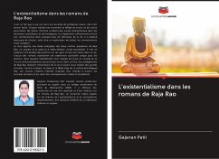 L'existentialisme dans les romans de Raja Rao - Patil, Gajanan
