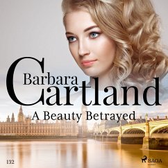 A Beauty Betrayed (Barbara Cartland's Pink Collection 132) (MP3-Download) - Cartland, Barbara