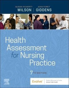 Health Assessment for Nursing Practice - Wilson, Susan Fickertt, PhD, RN (Emeritus Associate Professor, Harri; Giddens, Jean Foret (Dean, School of Nursing, University of Kansas,