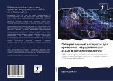 Izbiratel'nyj algoritm dlq protokola marshrutizacii AODV w seti Mobile Adhoc