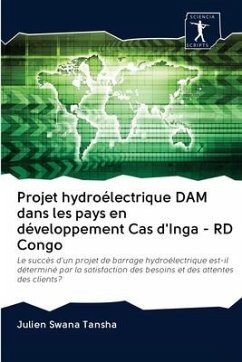 Projet hydroélectrique DAM dans les pays en développement Cas d'Inga - RD Congo - Swana Tansha, Julien